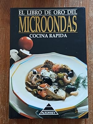 EL LIBRO DE ORO DEL MICROONDAS :Cocina rapida