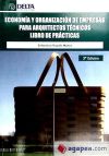 Seller image for Economa y organizacin de empresas para arquitectos tcnicos : libro de prcticas for sale by AG Library