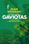 Un pueblo llamado Gaviotas: el lugar donde se reinventó el mundo