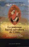 Bild des Verkufers fr La poderosa fuerza salvadora de Cristo. zum Verkauf von AG Library