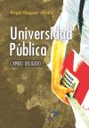 Imagen del vendedor de Universidad Pblica: cambio obligado a la venta por AG Library