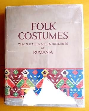 Folk Costumes: Woven Textiles and Embroideries of Rumania