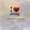 Imagen del vendedor de I love Alpujarra: La Alpujarra en Imgenes a la venta por AG Library