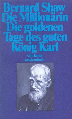 Gesammelte Stücke in Einzelausgaben. 15 Bände: Band 14: Die Millionärin. Die goldenen Tage des gu...