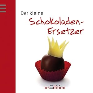 Der kleine Schokoladen-Ersetzer