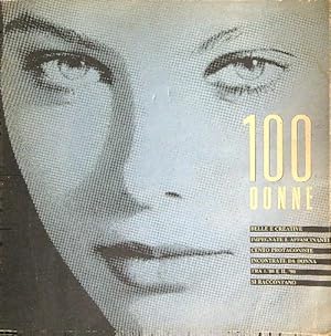 Seller image for 100 donne. Supplemento allegato al n. 100 di Donna for sale by Librodifaccia