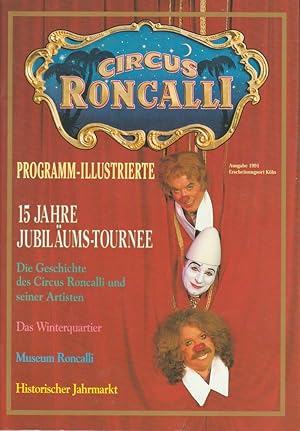 Programmheft CIRCUS RONCALLI Programm-Illustrierte Ausgabe 1991 15 Jahre Jubiläums-Tournee DIE RE...