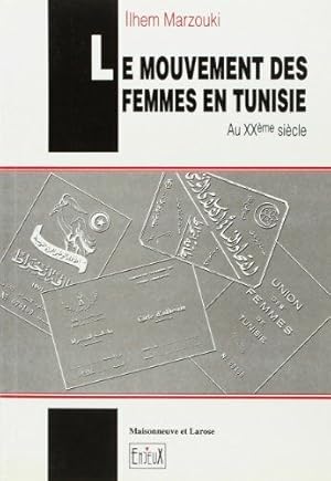 Bild des Verkufers fr MOUVEMENT DES FEMMES EN TUNISIE AU XXE Sicle zum Verkauf von dansmongarage