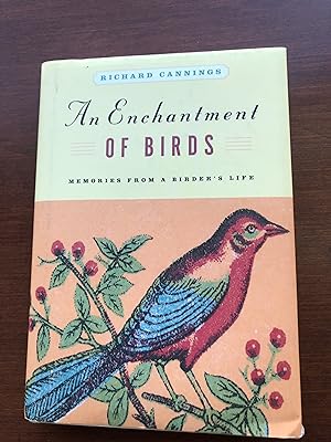 An Enchantment of Birds Memories from a Birder's Life