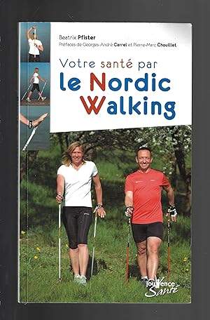 Votre santé par le nordic walking