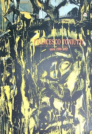 Bild des Verkufers fr Francesco Toniutti Opere 1990-1992 zum Verkauf von Librodifaccia