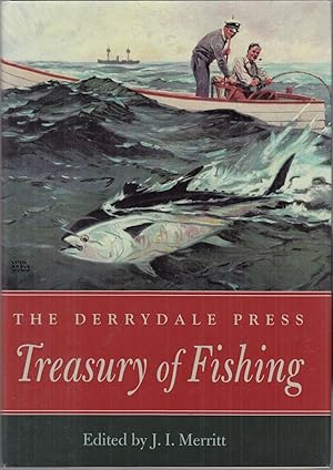 Seller image for THE DERRYDALE PRESS TREASURY OF FISHING. Edited by J.I. Merritt. for sale by Coch-y-Bonddu Books Ltd