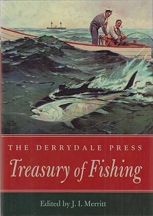 Seller image for THE DERRYDALE PRESS TREASURY OF FISHING. Edited by J.I. Merritt. for sale by Coch-y-Bonddu Books Ltd