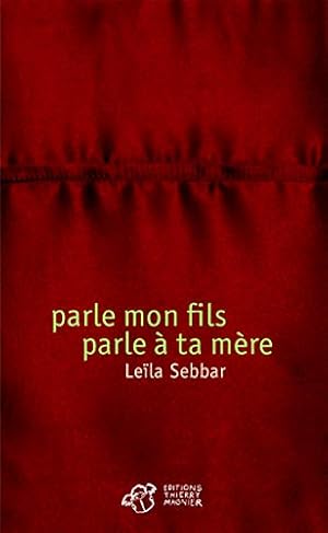 Parle mon fils parle à ta mère