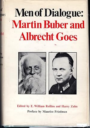 Bild des Verkufers fr Men of Dialogue: Martin Buber and Albrecht Goes zum Verkauf von Dorley House Books, Inc.