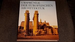 Ursprünge der europäischen Architektur; Teil: Band 1., Alter Orient und Randkulturen. mit e. Gele...