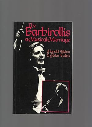 Image du vendeur pour The Barbirollis: a Musical Marriage mis en vente par Roger Lucas Booksellers