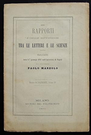 DEI RAPPORTI E DELLE DIFFERENZE TRA LE LETTERE E LE SCIENZE. PROLUSIONE LETTA IL 7 GENNAIO 1862 N...