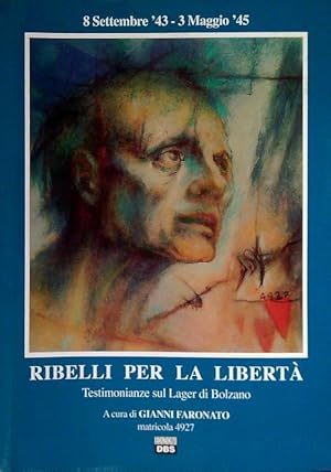 Ribelli per la liberta'