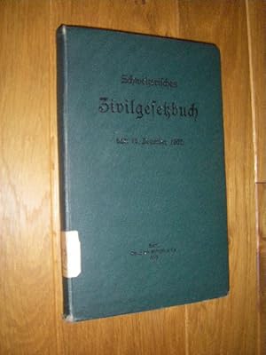 Schweizerisches Zivilgesetzbuch vom 10. Dezember 1907