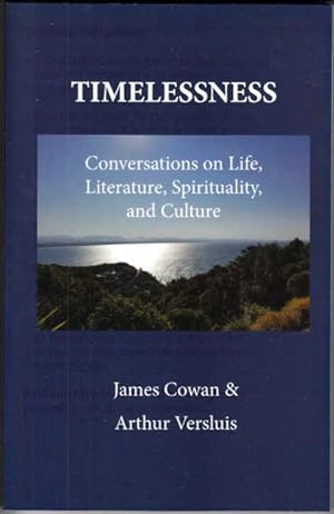 Timelessness: Conversations on Life, Literature, Spirituality, and Culture: 1 (Hieros)