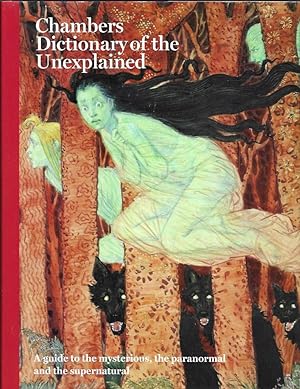 Seller image for Chambers Dictionary of the Unexplained for sale by Trafford Books PBFA