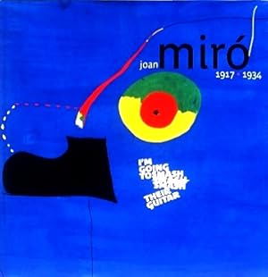 Imagen del vendedor de Joan Miro, 1917-1934 a la venta por LEFT COAST BOOKS