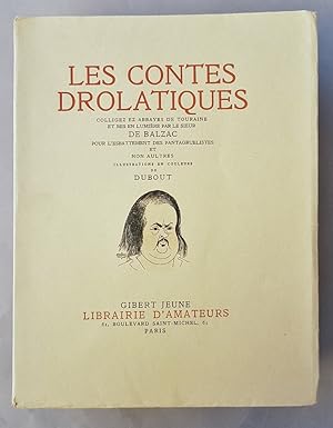 Immagine del venditore per Les contes drolatiques, colligez ez abbayes de touraine et mis en lumire par le sieur de Balzac pour l'esbattement des pantagruelistes et non aultres venduto da La Basse Fontaine