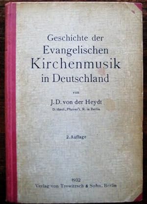 Geschichte der Evangelischen Kirchenmusik in Deutschland.