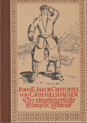 Bild des Verkufers fr Simplizius Simplizissimus. Der Roman des dreiigjhrigen Krieges. Bearbeitet und eingeleitet von Hans W. Fischer. Mit vielen Zeichnungen von Hans Sauerbruch. zum Verkauf von Galerie Joy Versandantiquariat  UG (haftungsbeschrnkt)