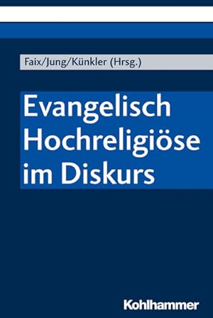 Seller image for Evangelisch Hochreligise im Diskurs for sale by Bunt Buchhandlung GmbH