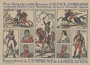 "EMPRUNT DE LA LIBÉRATION 1914-1918" / POUR LIBÉRER LES PETITS FRANÇAIS D'ALSACE-LORRAINE / KELLE...