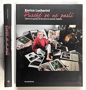 Enrico Lucherini Purché se ne parli - Palombi editore 2012 - Autografato