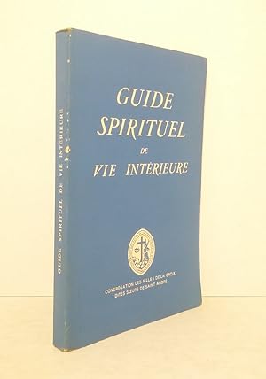 Seller image for Guide spirituel de vie intrieure for sale by Librairie KOEGUI