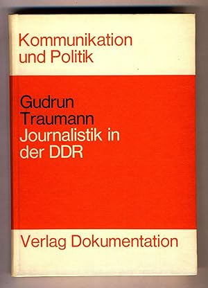 Bild des Verkäufers für Journalistik in der DDR Sozialistische Journalistik und Journalistenausbildung an der Karl-Marx-Universität Leipzig zum Verkauf von avelibro OHG