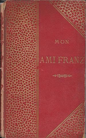 "Mon Ami Franz - Souvenirs d'un petit Lorrain - Un volontaire de l'An II