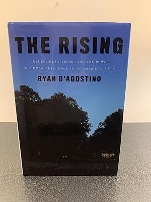 Bild des Verkufers fr The Rising: Murder, Heartbreak, and the Power of Human Resilience in an American Town [FIRST EDITION, FIRST PRINTING] zum Verkauf von Vero Beach Books