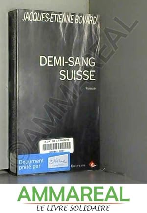 Seller image for Demi-sang suisse: Roman for sale by Ammareal