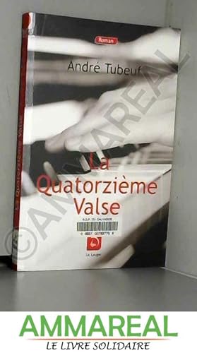 Seller image for La quatorzime valse (grands caractres) for sale by Ammareal