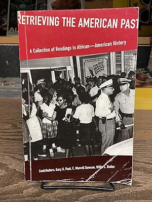 Image du vendeur pour Retrieving the American Past: A Collection of Readings in African-American History mis en vente par Chamblin Bookmine