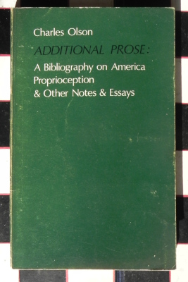 Additional Prose: A Bibliography on America, Proprioception, & Other Notes & Essays