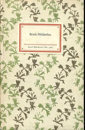 Image du vendeur pour Briefe Hlderlins (IB 506). Auswahl und Nachwort von Adolf von Grolmann. 51.-57. Tsd. mis en vente par Antiquariat & Buchhandlung Rose