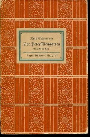 Imagen del vendedor de Der Petersiliengarten. Ein Mrchen (IB 510). 31.-40. Tsd. a la venta por Antiquariat & Buchhandlung Rose