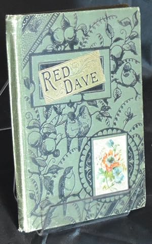 Seller image for Red Dave (What Will Thou have Me to Do?). First edition. Decorative Boards for sale by Libris Books