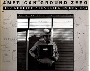 Bild des Verkufers fr American ground zero - Der geheime Atomkrieg in den USA, zum Verkauf von nika-books, art & crafts GbR