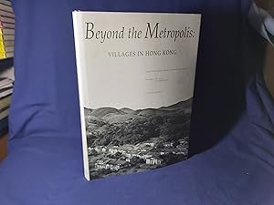Seller image for Beyond the Metropolis,Villages in Hong Kong(Hardback,w/dust jacket,1995) for sale by Codex Books