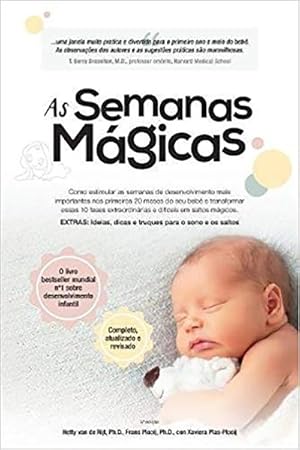 Imagen del vendedor de As Semanas Magicas : Como estimular as semanas de desenvolvimento mais importantes nos primeiros 20 meses do seu Bebê e traformar esas 10 eses etraordinárias e dficeis em saltos mágicos a la venta por GreatBookPricesUK