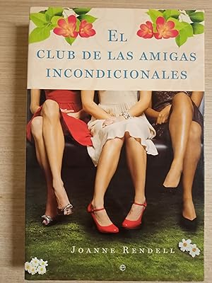 Bild des Verkufers fr EL CLUB DE LAS AMIGAS INCONDICIONALES zum Verkauf von Gibbon Libreria