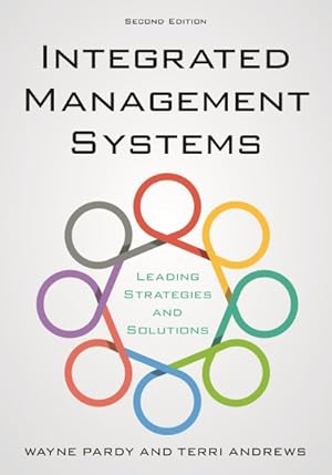 Image du vendeur pour Integrated Management Systems : Leading Strategies and Solutions mis en vente par GreatBookPrices