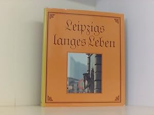 Immagine del venditore per Leipzigs langes Leben venduto da Book Broker